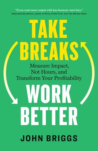 Take Breaks, Work Better book cover