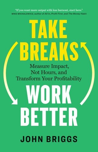 Take Breaks, Work Better book cover