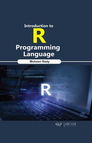 Introduction to R Programming Language a book by Mohsen Nady