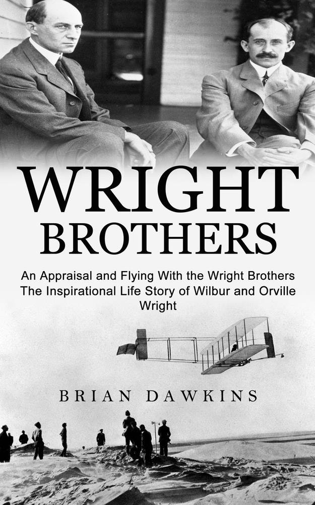 Wright Brothers a book by Brian Dawkins - Bookshop.org US