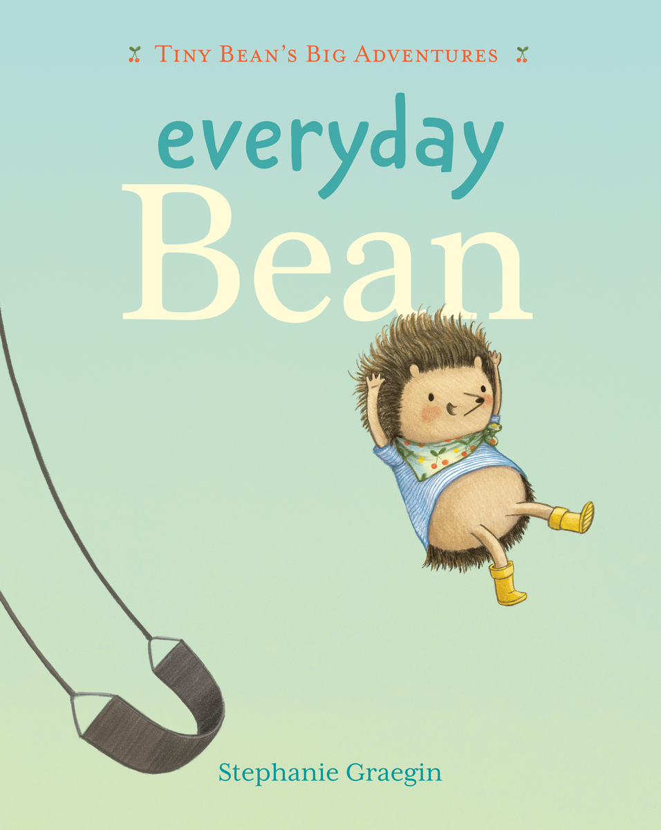 Everyday Bean (Tiny Bean's Big Adventures, Book #1) bookcover