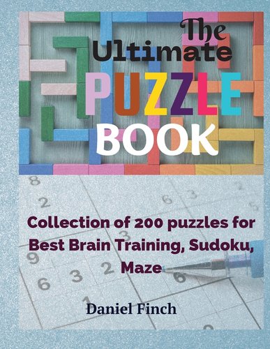 The Ultimate Puzzle Book: Collection of 200 Puzzles for Best Brain ...