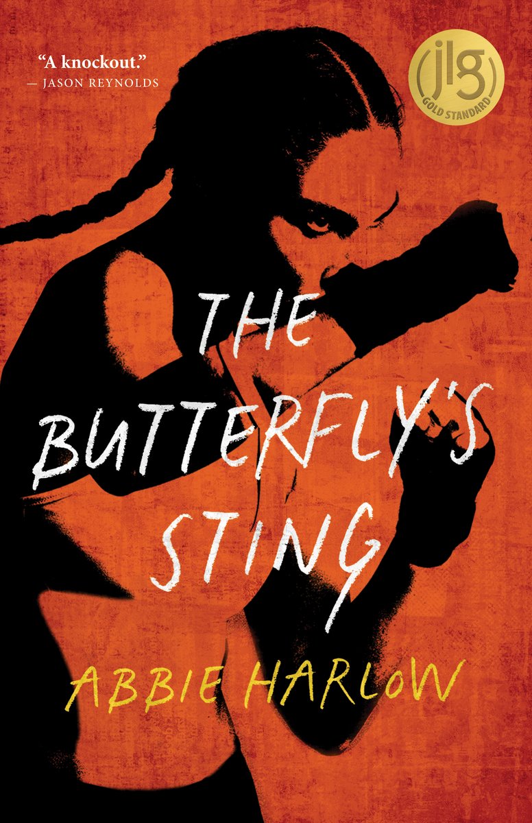 Book cover for The Butterfly's Sting by Abbie Harlow. The title is in white, thin text and the author's name is in yellow. The cover is orange with a girl with braids and wearing boxing gloves glares fiercely at someone to the right.