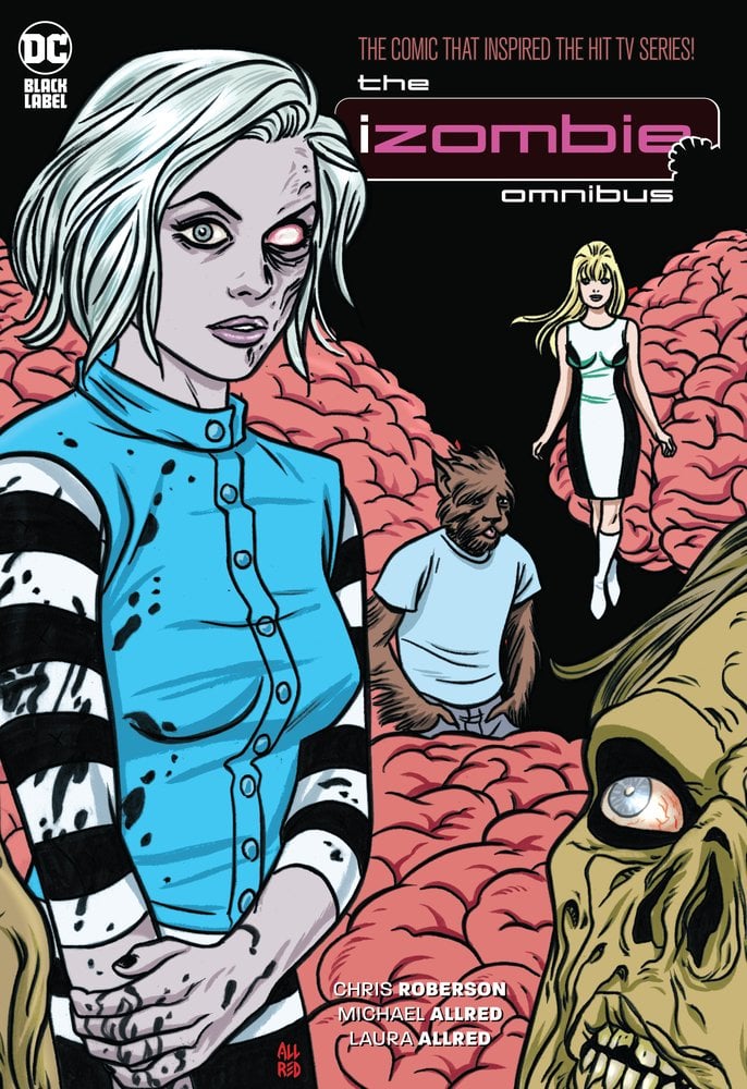 Cover of iZombie, Vol. 1: Dead to the World by Chris Roberson. A woman with short blonde hair is wearing a blue top with black and white sleeves. In the background among brains is another blonde woman in a white dress, a werewolf wearing a t-shirt, and a rotting face looking up at the main character.