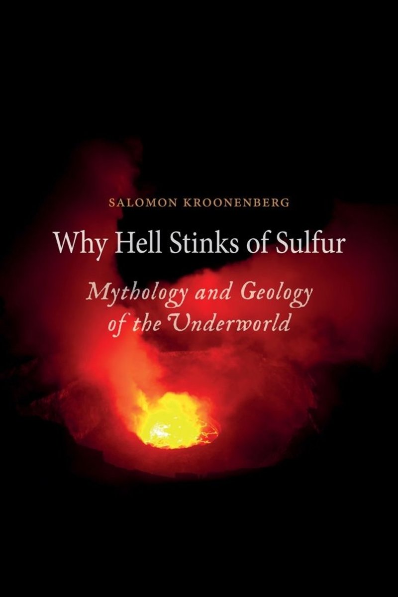Why Hell Stinks of Sulfur a book by Salomon Kroonenberg and Andy Brown ...