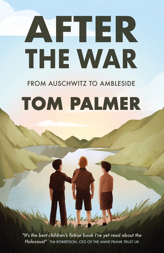 After the War by Tom Palmer middle-grade book cover depicting three boys standing together in front of a river with mountains on both sides.