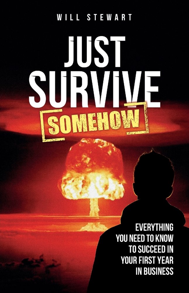 Just Survive Somehow a book by Will Stewart - Bookshop.org US
