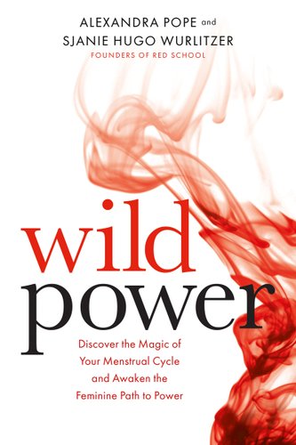 Wild Power book cover by Sjanie Hugo Wurlitzer and Alexandra Pope