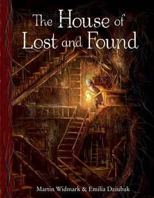 The House of Lost and Found a book by Martin Widmark and Emilia Dziubak The house of lost and found a book by martin widmark and emilia dziubak