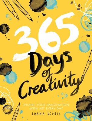 Front cover of Lorna Scobies "365 Days of Creativity," showing a yellow cover with blotches of blue and balck watercolor stains.