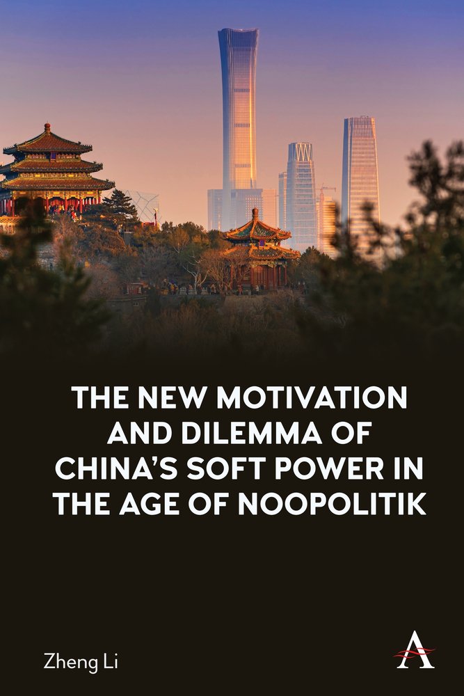 The New Motivation and Dilemma of China's Soft Power in the Age of ...