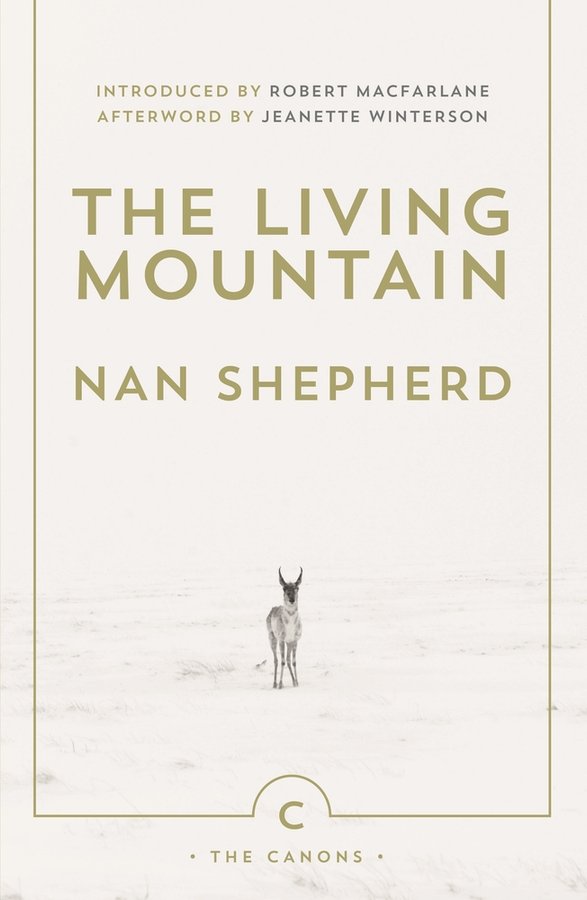 Cover of The Living Mountain by Nan Shepherd, a quiet reflection on nature and presence.