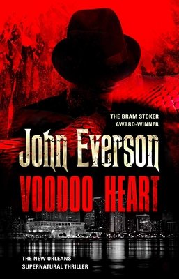 Voodoo Heart by John Everson. A book cover featuring a black-and-white cityscape on the bottom half and a red background on the top half with a man's silhouette.