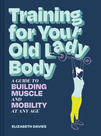 Training for Your Old Lady Body bookcover