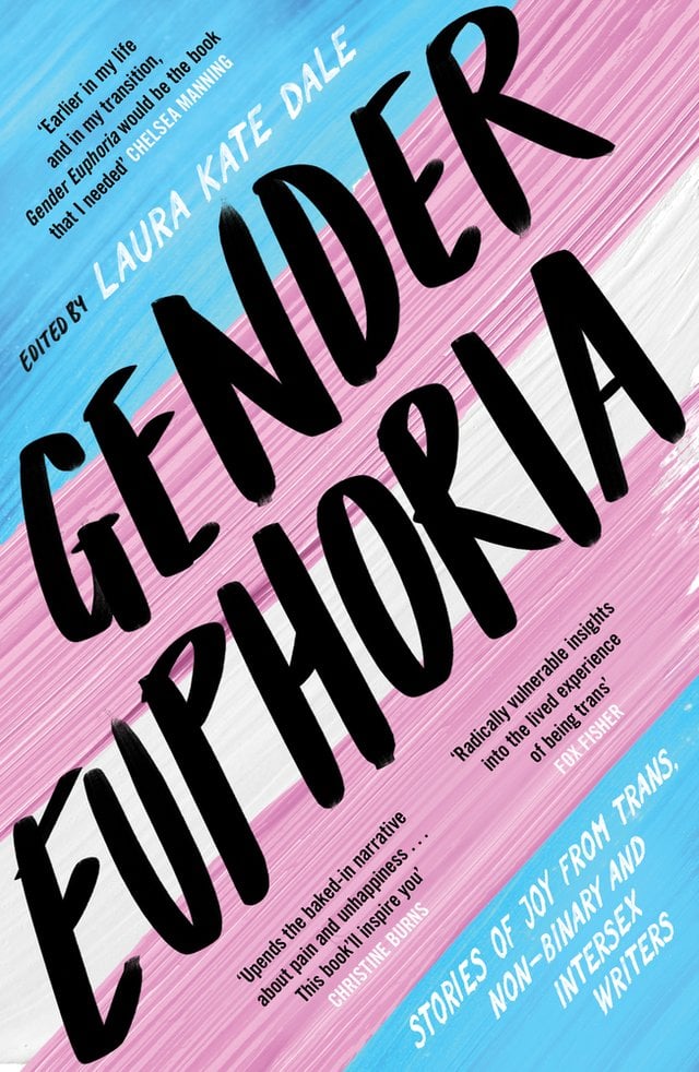 The transgender flag, with the title, Gender Euphoria, running diagonally across the cover
