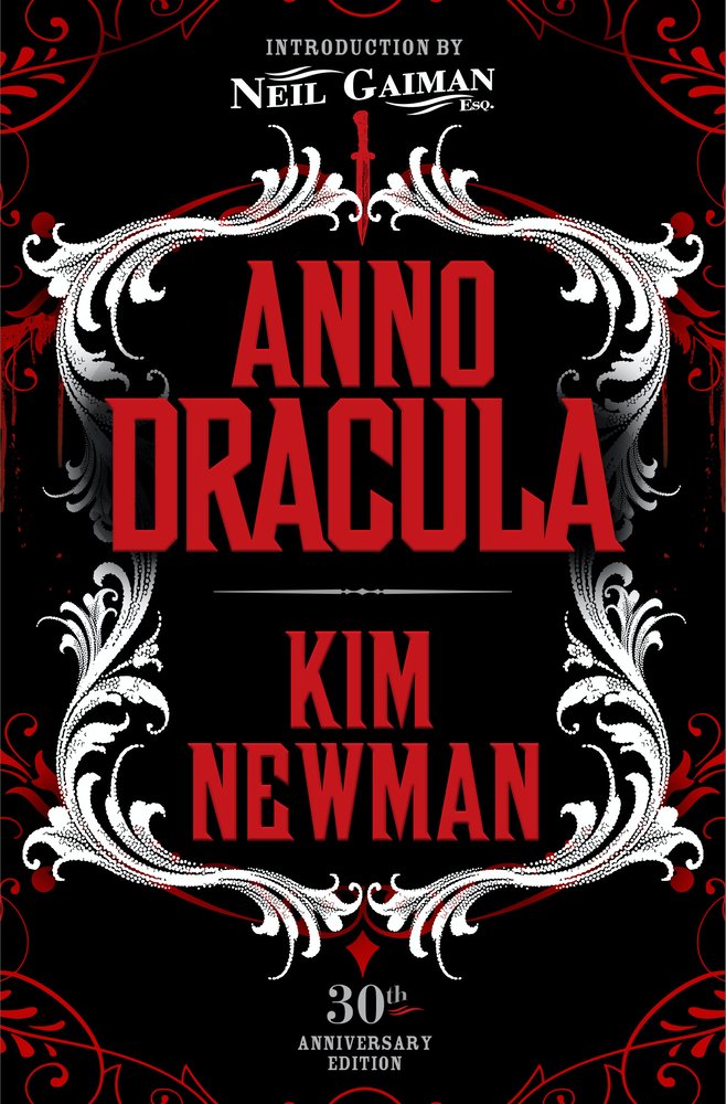 The book cover for Anno Dracula by Kim Newman. A black background with swirling red designs along the border. The title is in the center in red with a black drop shadow. Surrounding the title are similar swirling designs in white.