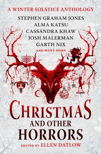 Christmas and Other Horrors with a white snowy background with a red demon in the center. On his antlers are ornaments, a menorah, and other holiday symbols.