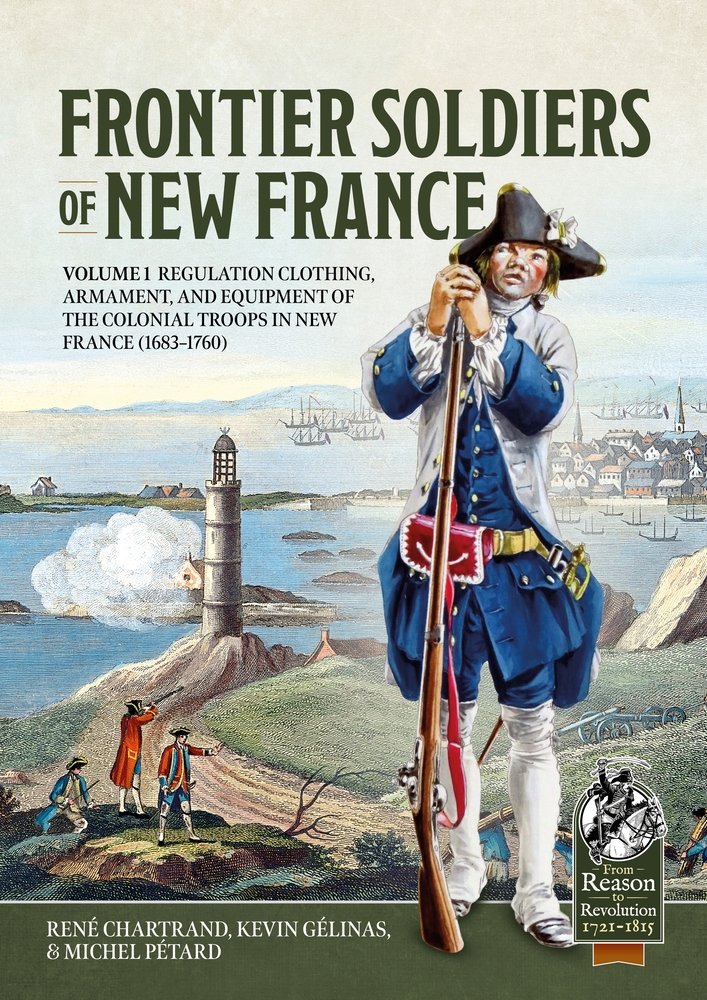 Frontier Soldiers of New France a book by René Chartrand, Kevin Gélinas ...