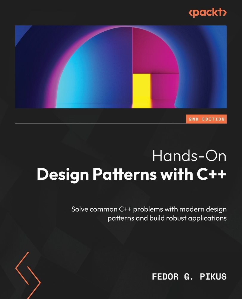 Hands-On Design Patterns with C++ - Second Edition a book by Fedor G ...