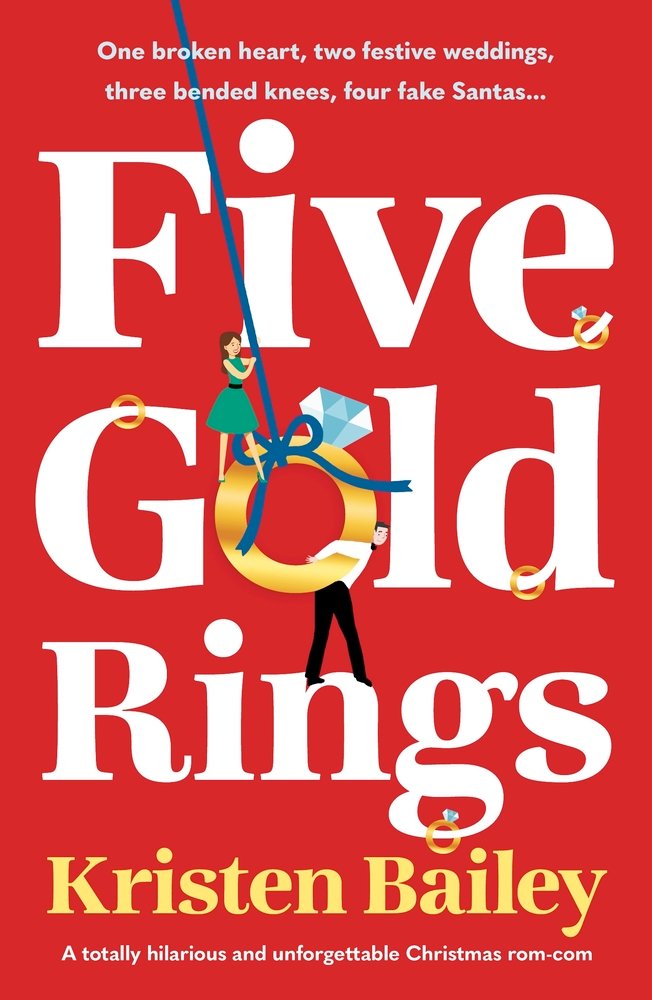 Five Gold Rings by Kristen Bailey. book cover depicting red background with silver and gold stars, title in large print and the "O" is a ring being carried by a man and woman