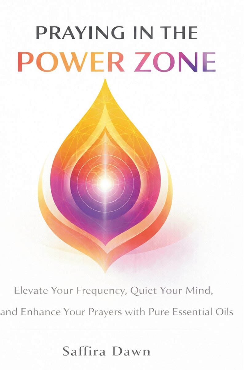 Praying in the Power Zone a book by Saffira Dawn - Bookshop.org US