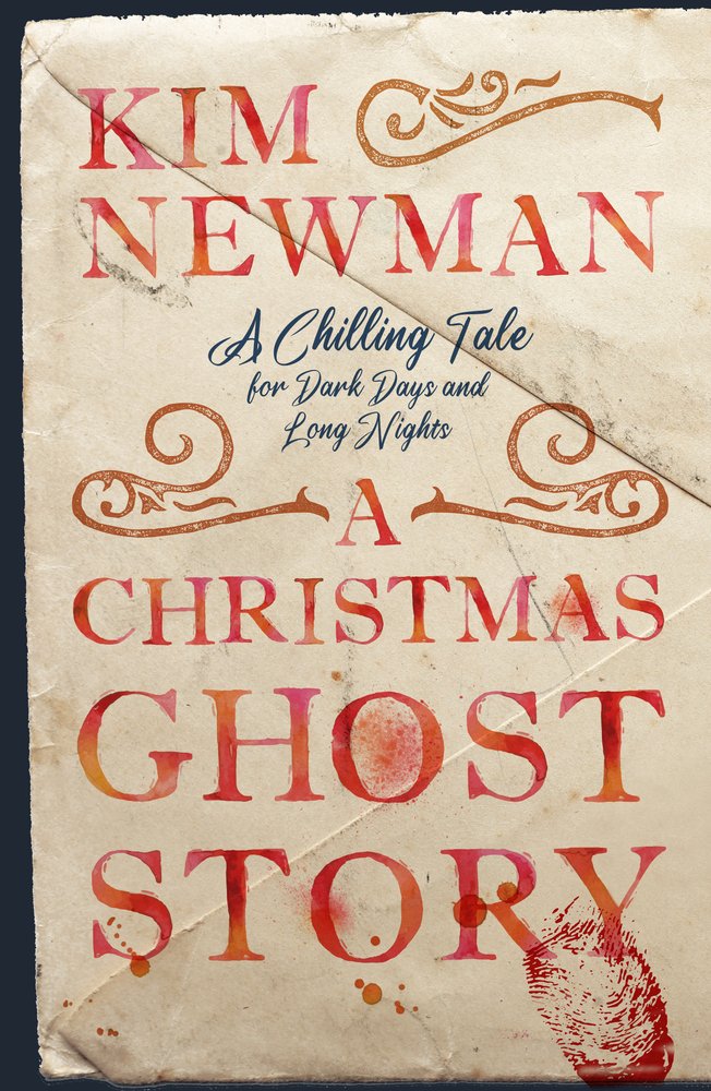 A Christmas Ghost Story by Kim Newman, a horror book cover depicting a worn piece of paper with blood splatters and a bloody fingerprint. The title and author name is printed in a bold red font.