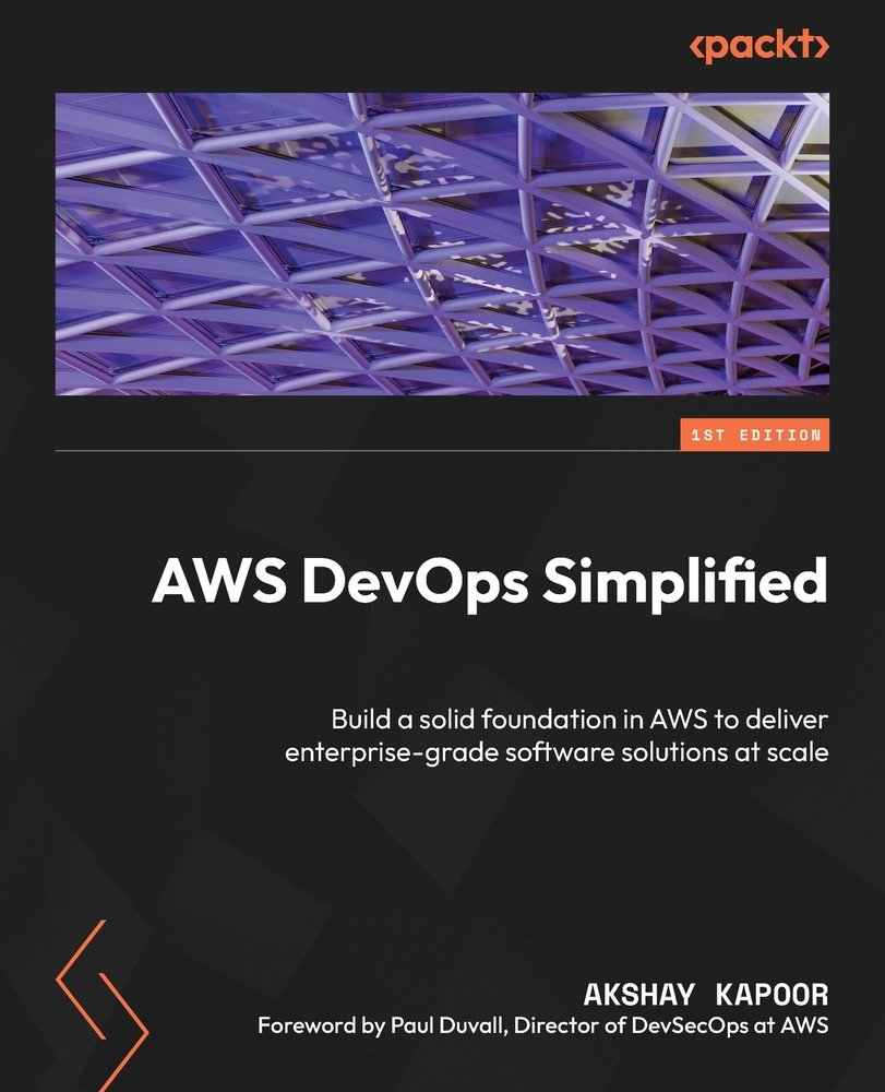 AWS DevOps Simplified a book by Akshay Kapoor - Bookshop.org US
