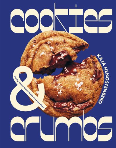 Cookies & Crumbs: Chunky, Chewy, Gooey Cookies for Every Mood by Kaja Hengstenberg book cover featuring a large chocolate chip cookie.