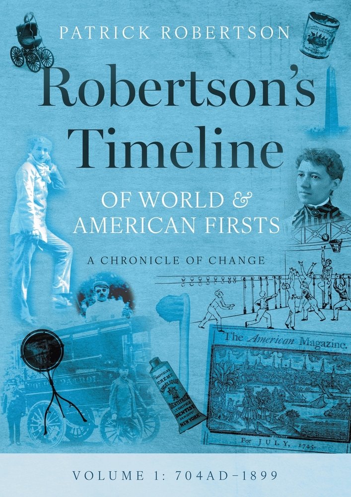 Robertson's Timeline of World & American Firsts a book by Patrick ...