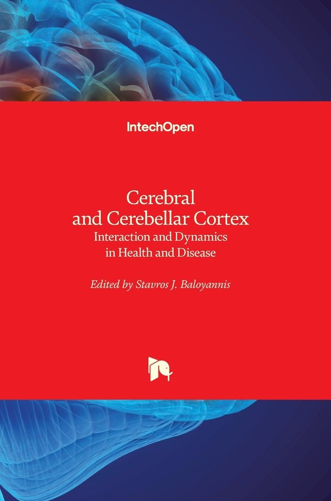 Cerebral and Cerebellar Cortex a book by Stavros J Baloyannis ...