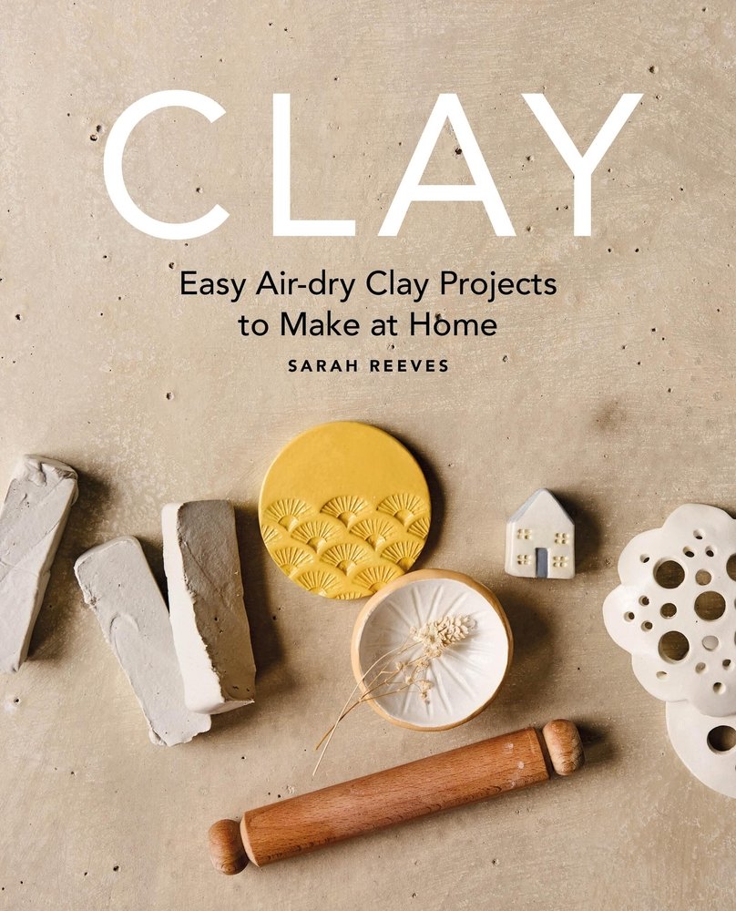 Clay a book by Sarah Reeves - Bookshop.org US