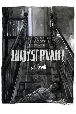 Bodyservant a book by Kit Fryatt - Bookshop.org US