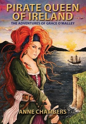 The Pirate Queen of Ireland by Anne Chambers, a young adult nonfiction book cover featuring a woman with long red hair and the ocean and a boat in the background.