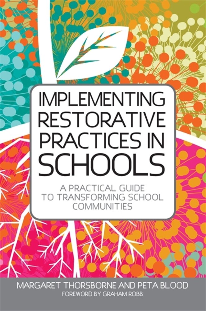 Implementing Restorative Practices in Schools a book by Margaret ...