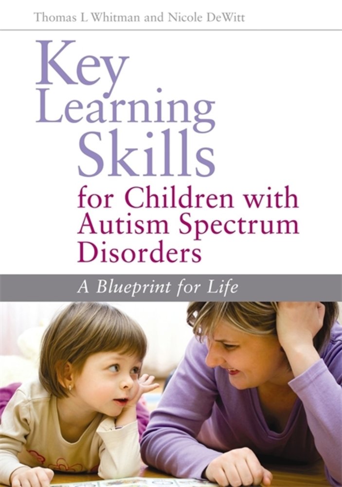 Key Learning Skills for Children with Autism Spectrum Disorders a book ...