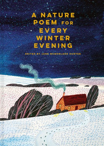 A Nature Poem for Every Winter Evening by Jane McMorland Hunter book cover featuring a log cabin in a snowy setting.