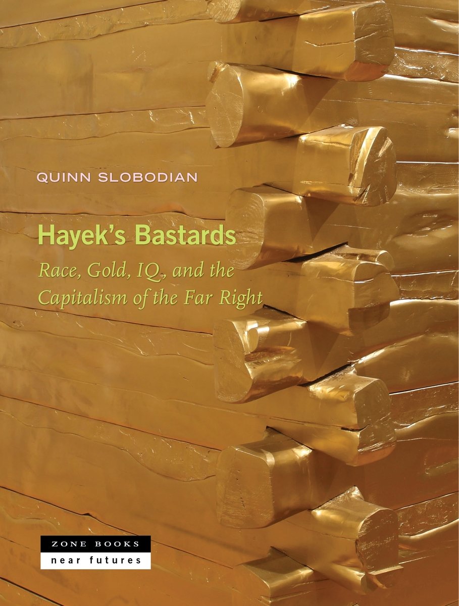 Hayek's Bastards a book by Quinn Slobodian US