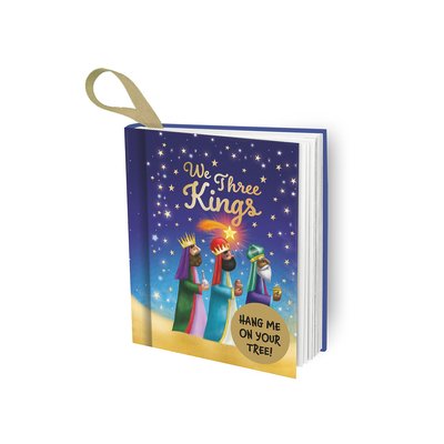We Three Kings: Hang Me on Your Tree! By Janet Samuel book cover featuring the three kings carrying gifts while following a bright star.