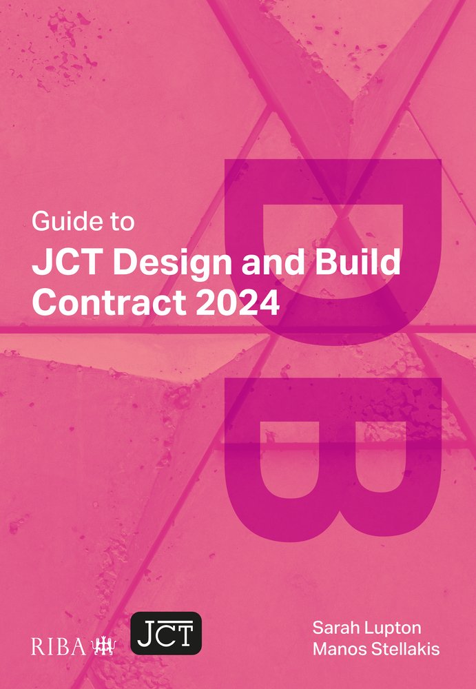 Jct Scripts Guide to Jct Design and Build Contract 2024 a book by Sarah Lupton and ...