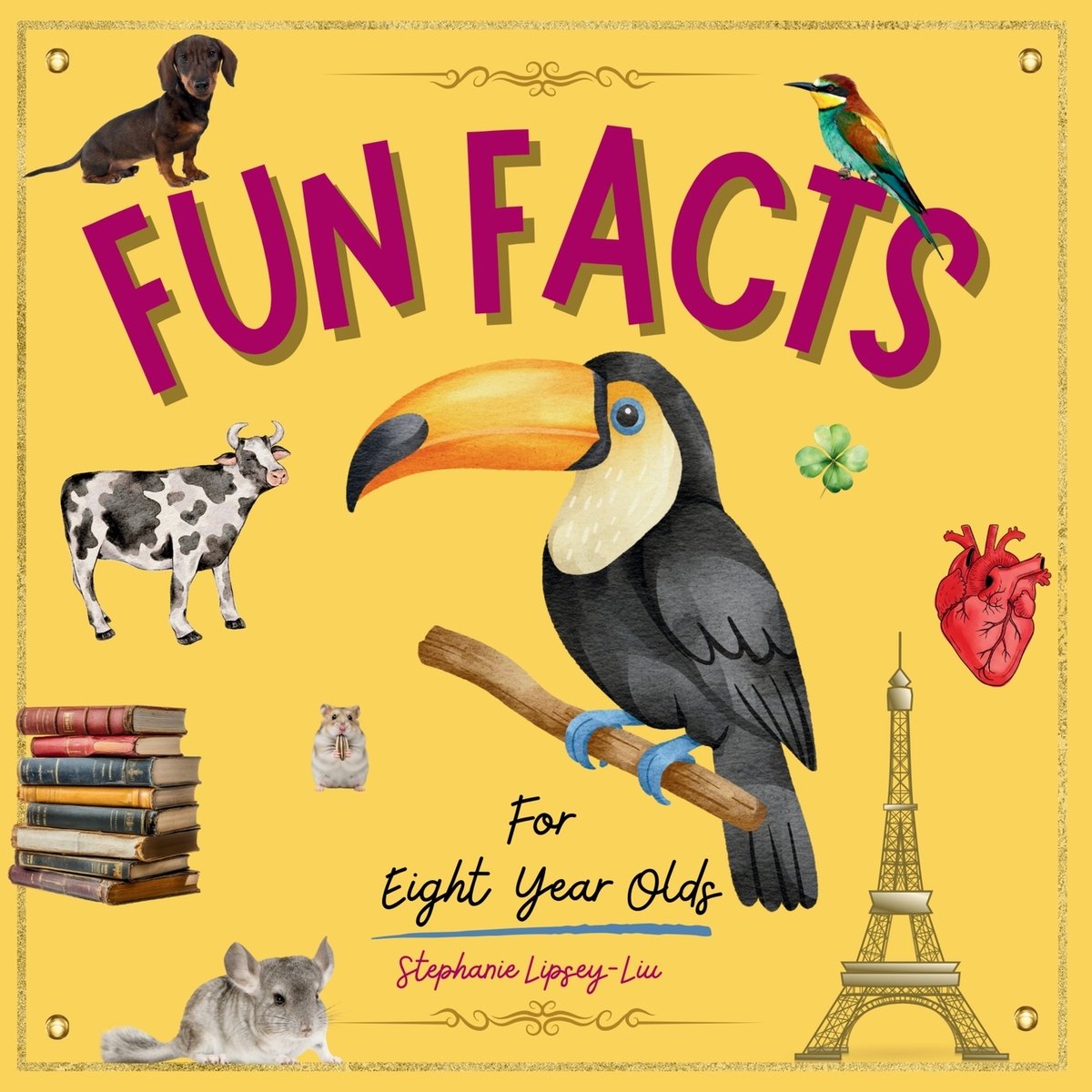 Fun facts for eight year olds a book by Stephanie Lipsey-Liu - Bookshop ...