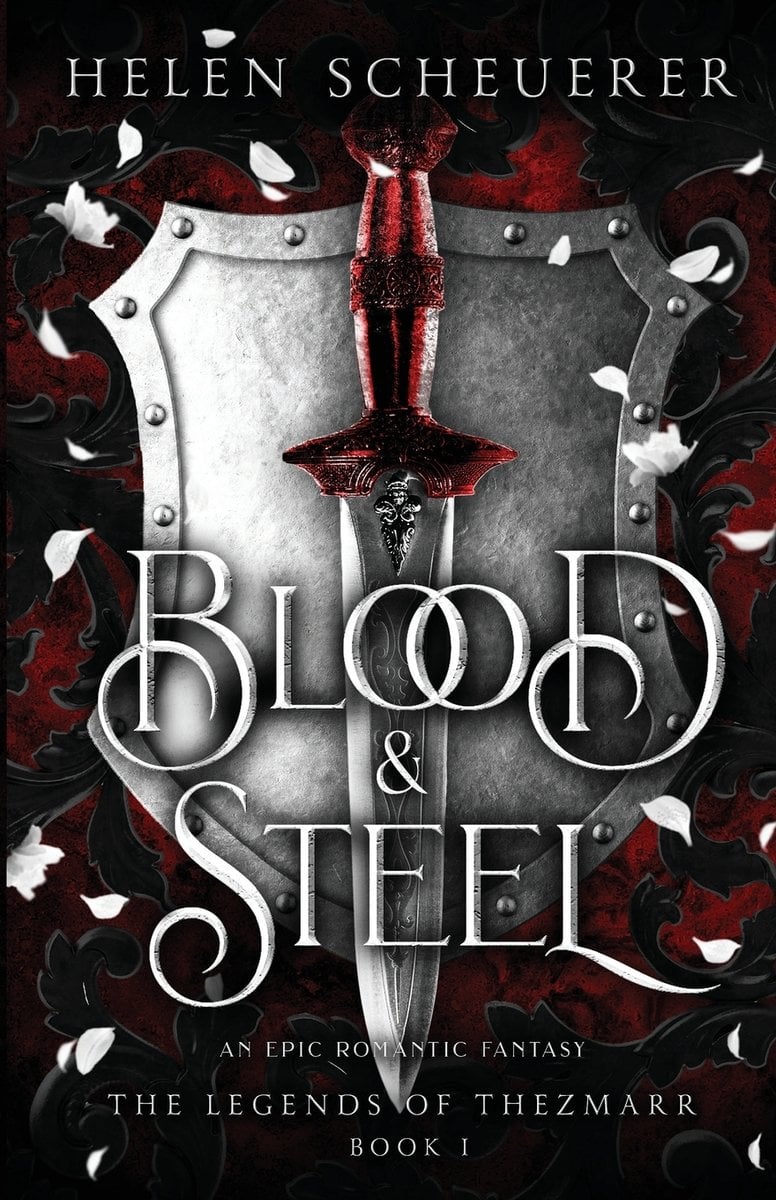 Cover of Blood and Steel by Helen Scheuerer. Red and black background, with a large silver shied. There is a dagger in front of the shield with a red hilt.