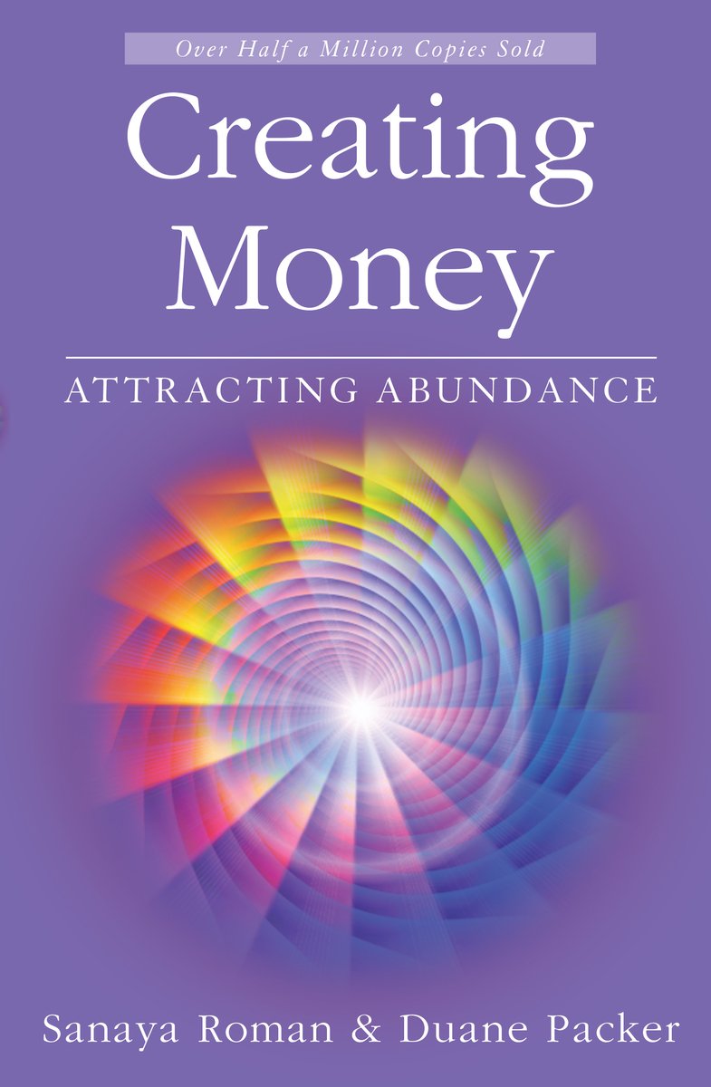 Creating Money a book by Sanaya Roman and Duane Packer - Bookshop.org US