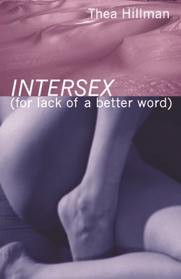Intersex (for Lack of a Better Word) bookcover