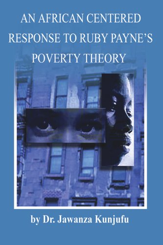 Ruby Pain An African Centered Response to Ruby Payne's Poverty Theory a book by ...