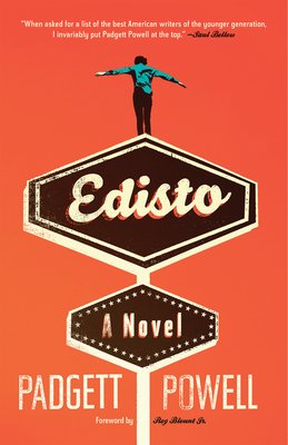 Edisto by Padgett Powell