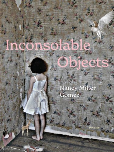 Inconsolable Objects by Nancy Miller Gomez book cover