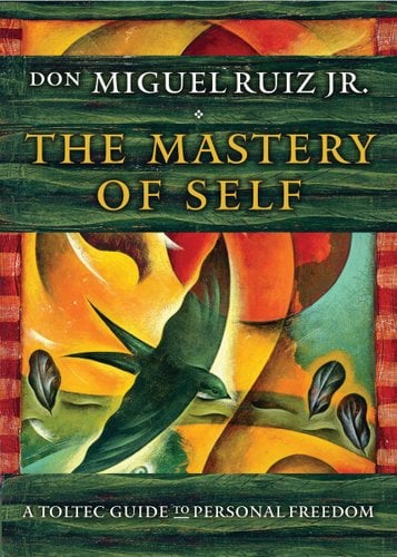 The Mastery of Self: A Toltec Guide to Personal Freedom by Don Miguel Ruiz book cover. A green bird flies towards the bottom of the page with a green wood grain on the bottom of the page and behind the title.