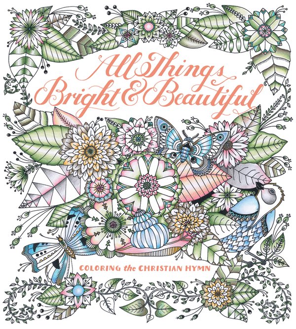 All Things Bright & Beautiful a book by Cecil Frances Alexander ...