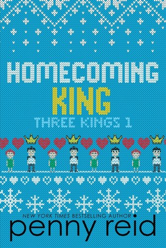 "Homecoming King" by Penny Reid book cover of a knitted sweater of the title and snowflake patterns. There's a pattern of a boy and girl with hearts and crowns on top of them.