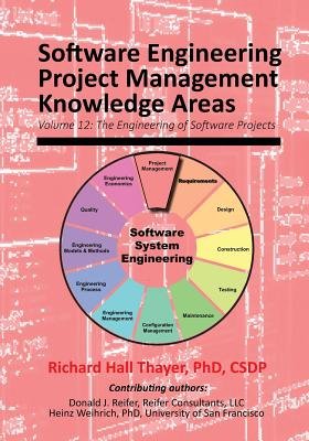 Computer Engineering Project Management Books Software Engineering Project Management Knowledge Areas: Volume 12: The ...